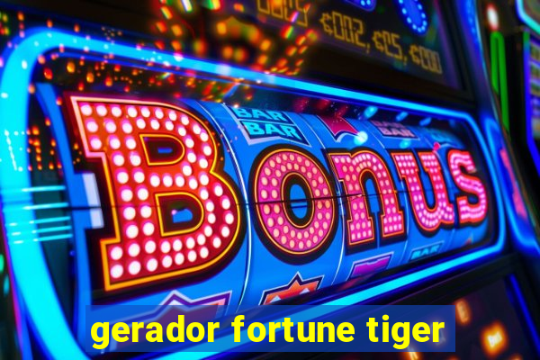 gerador fortune tiger